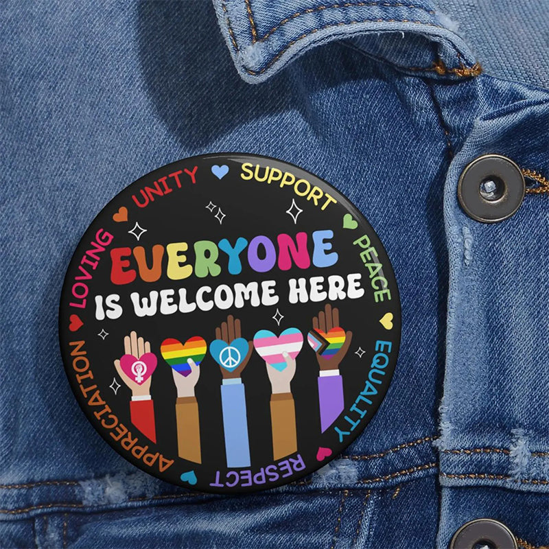 Everyone Is Welcome Here Teacher Pinback Button