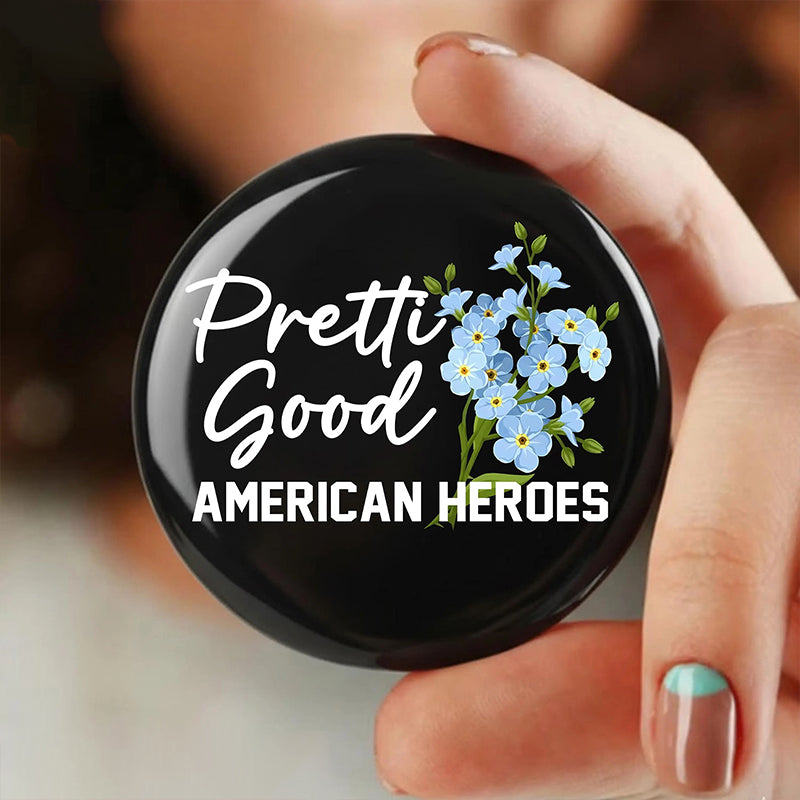 Pretti Good American Heroes Teacher Pinback Button