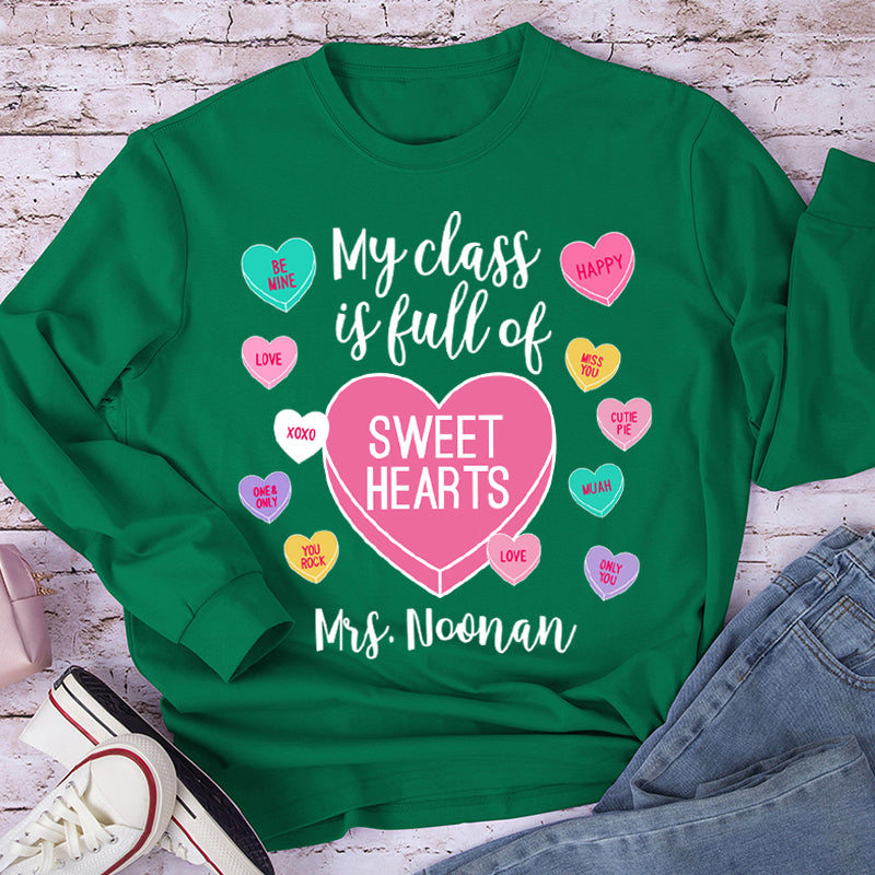 Personalized My Class Is Full Of Sweethearts Teacher Long Sleeve T-Shirt