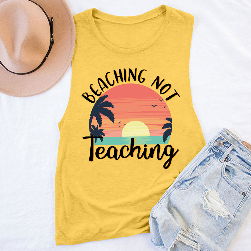 Beaching Not Teaching Teacher Tank Top