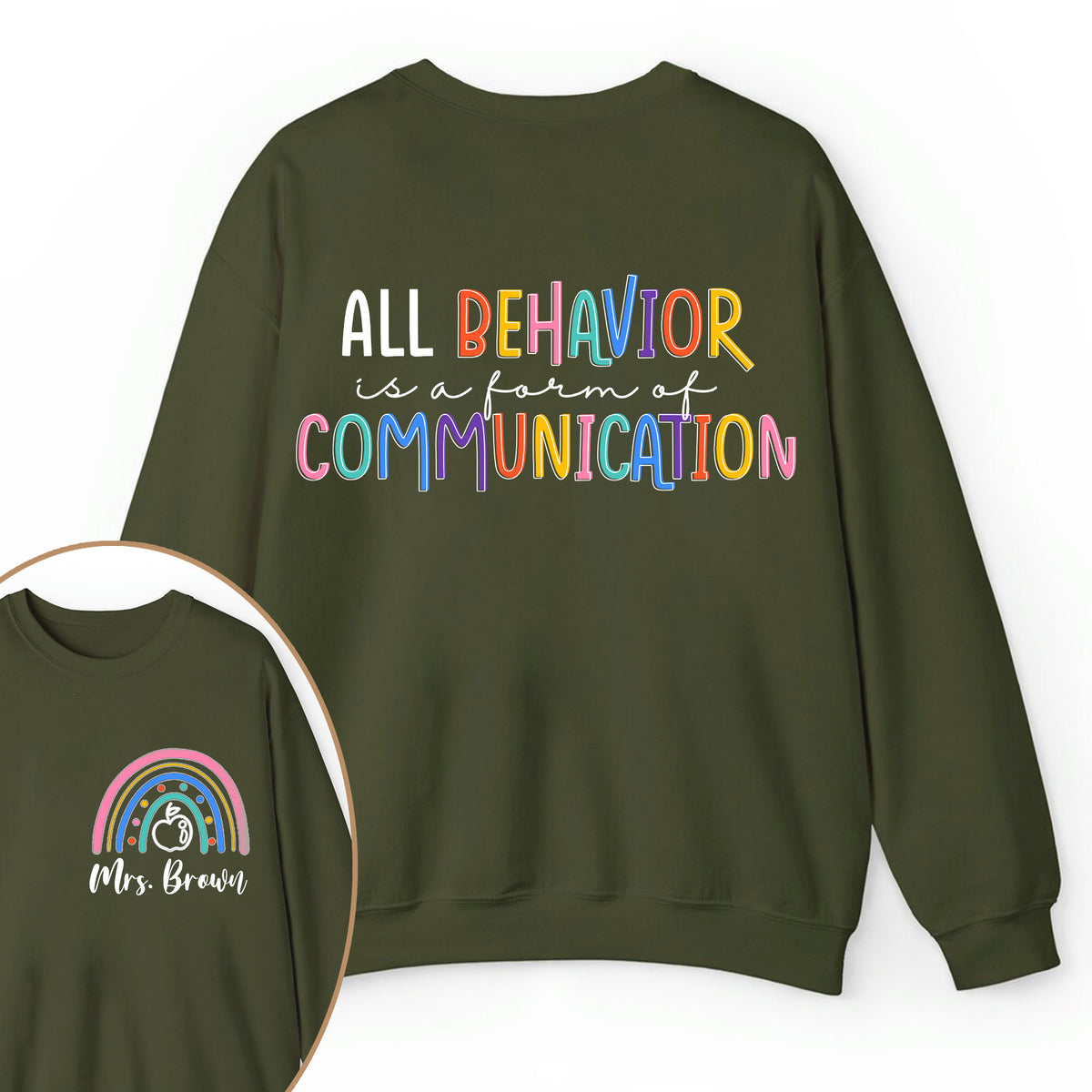 Personalized Name All Behavior Is A Form Of Communication Teacher Two Sided Sweatshirt