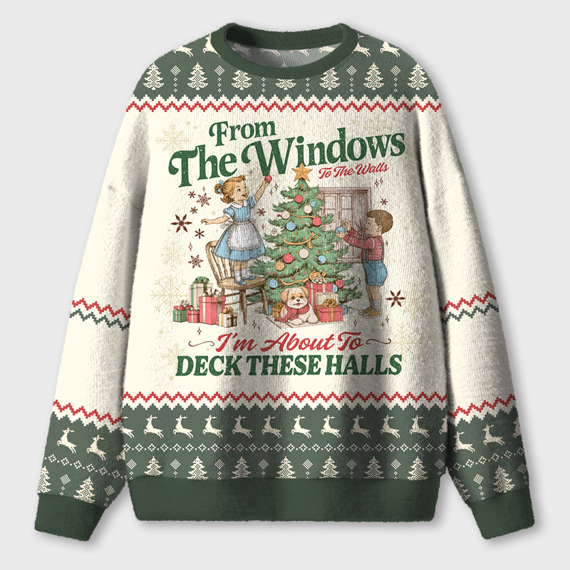 From The Windows To The Walls Teacher Ugly Fluffy Sweatshirt