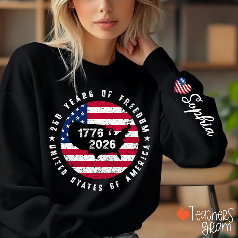 Personalized Name 250 Years Of Freedom Teacher Sleeve Print Sweatshirt