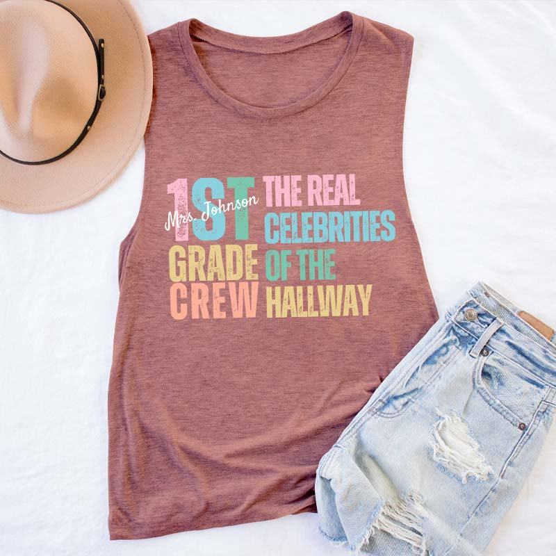 Personalized Name And Grade The Real Celebrities Of The Hallway Teacher Tank Top