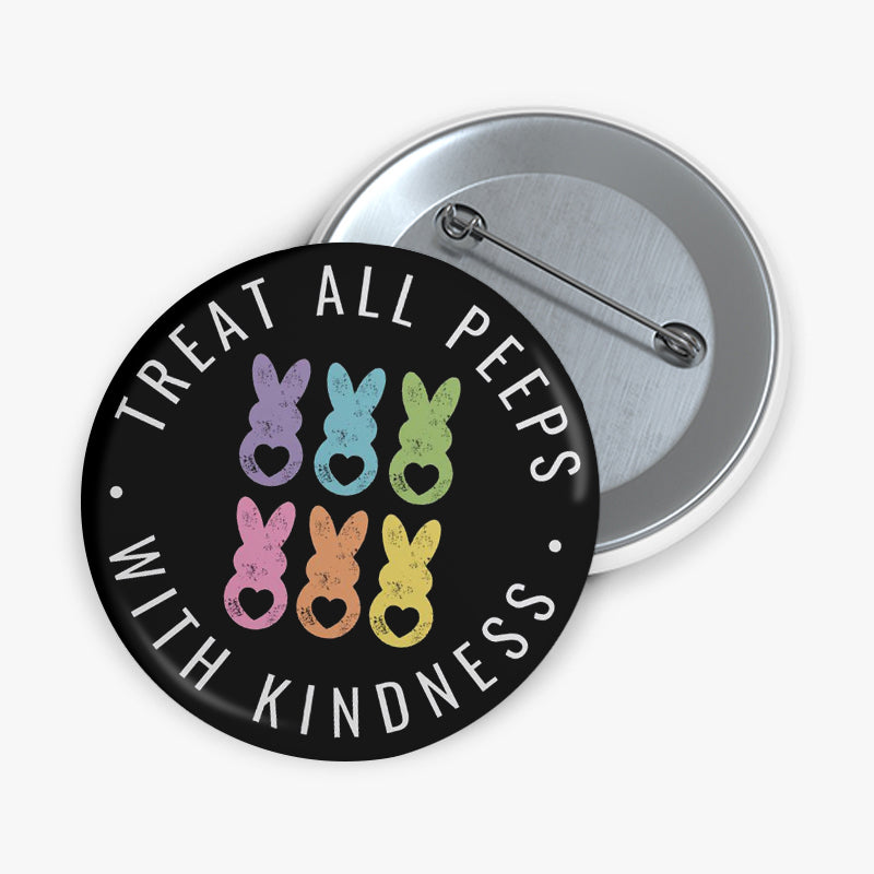 Personalized Treat All Peeps With Kindness Teacher Pinback Button