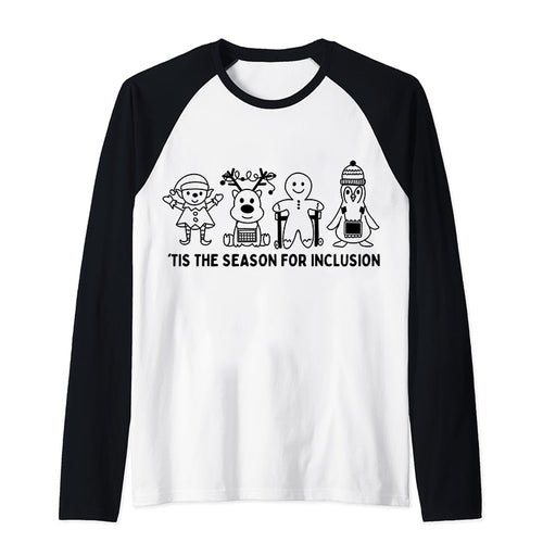 Tis The Season For Inclusion Teacher Raglan Long Sleeve T-Shirt