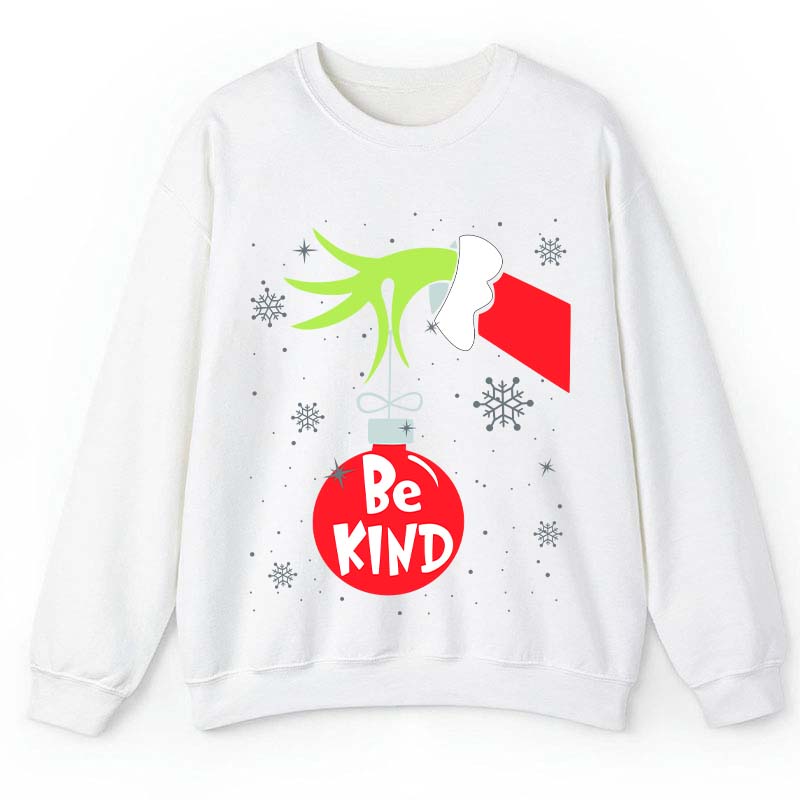 Be Kind At Any Time Teacher Sweatshirt