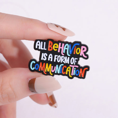 All Behavior Is A Form Of Communication Teacher Pin