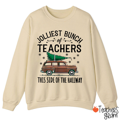 Jolliest Bunch Of Teachers This Side Of The Hallway Teacher Sweatshirt