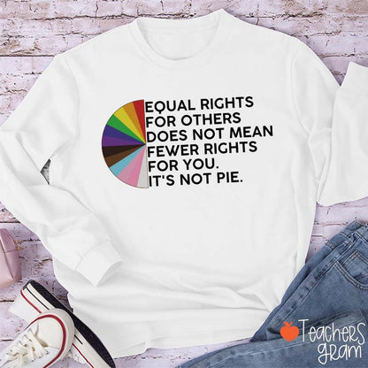 Equal Rights For Others Teacher Long Sleeve T-Shirt