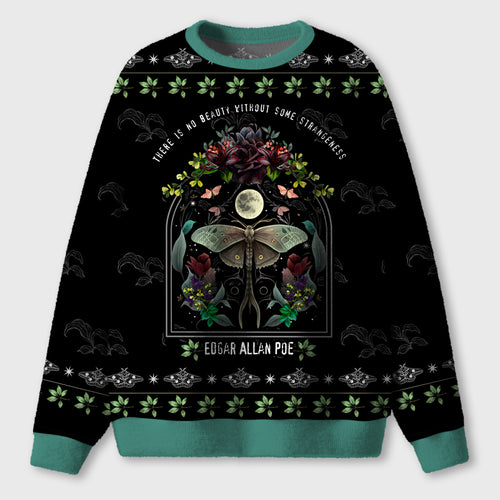 There Is No Beauty Without Some Strangeness Teacher Ugly Fluffy Sweatshirt