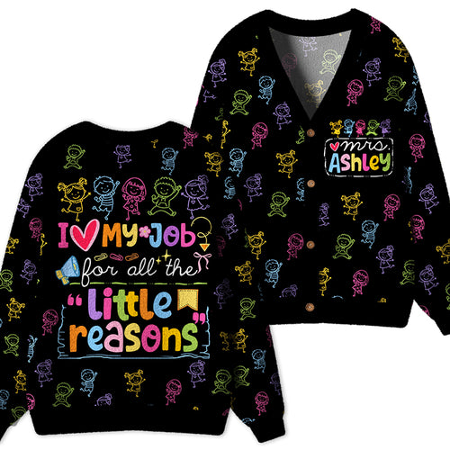 Personalized I Love My Job For All The Little Reasons Teacher Ugly Cardigan Sweaters