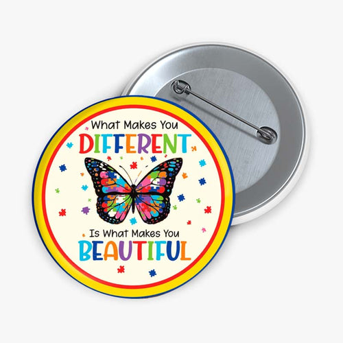 What Makes You Different Butterfly Teacher Pinback Button