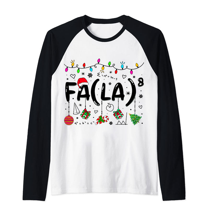 Fa La Eighth Power Christmas Math Teacher Raglan Long Sleeve T-Shirt