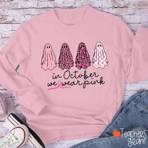 Pink Ghost In October We Wear Pink Teacher Long Sleeve T-Shirt
