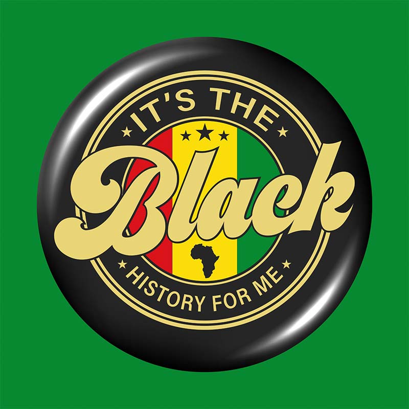 It's The Black History For Me Teacher Pinback Button