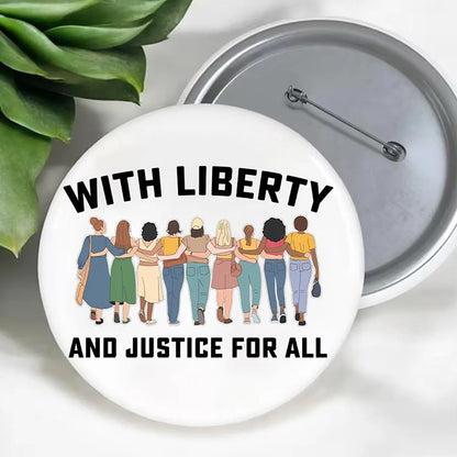 With Liberty And Justice For All Teacher Pinback Button