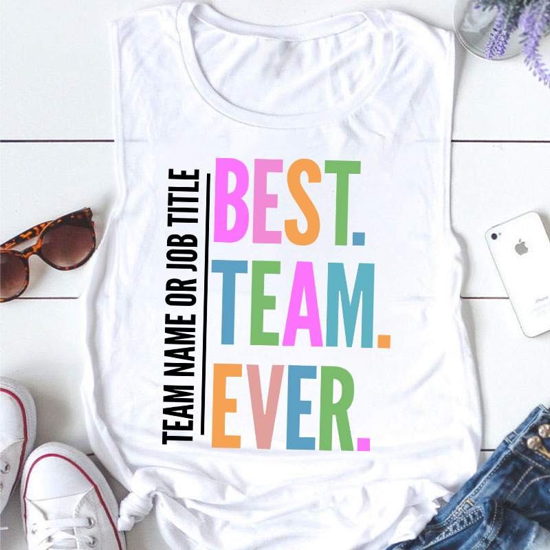 Personalized Neon Color Best Team Ever Teacher Tank Top