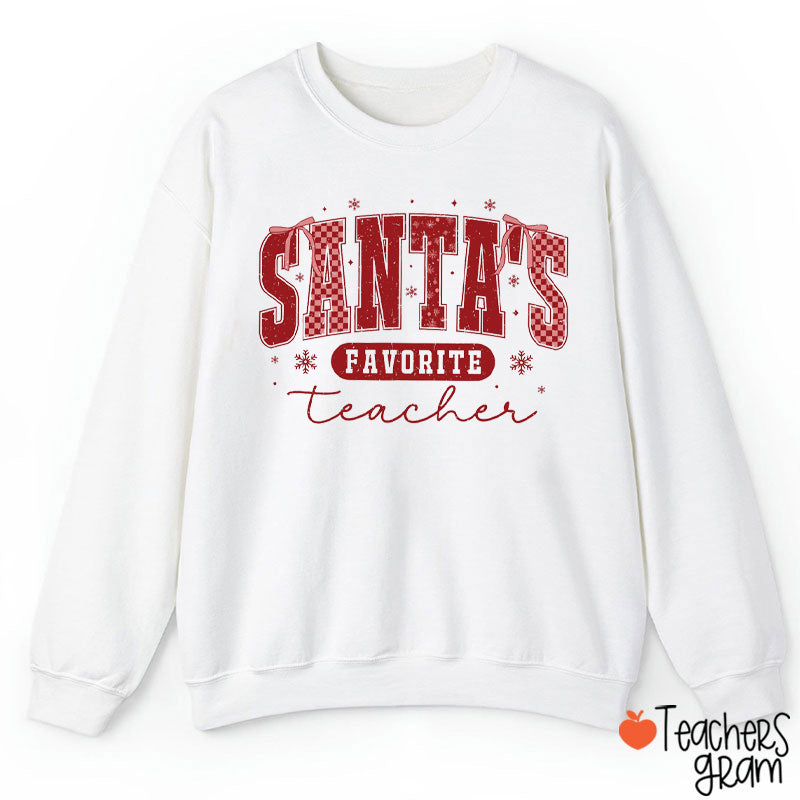 Santa's Favorite Teacher Sweatshirt