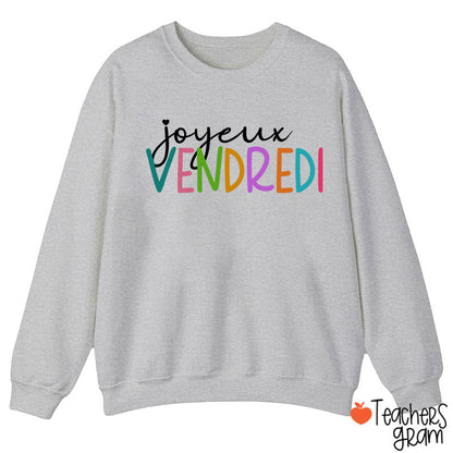 Joyeux Vendredi French Teacher Sweatshirt