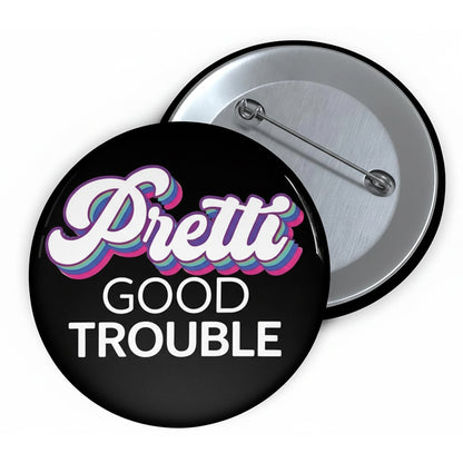 Pretti Good Trouble Teacher Pinback Button