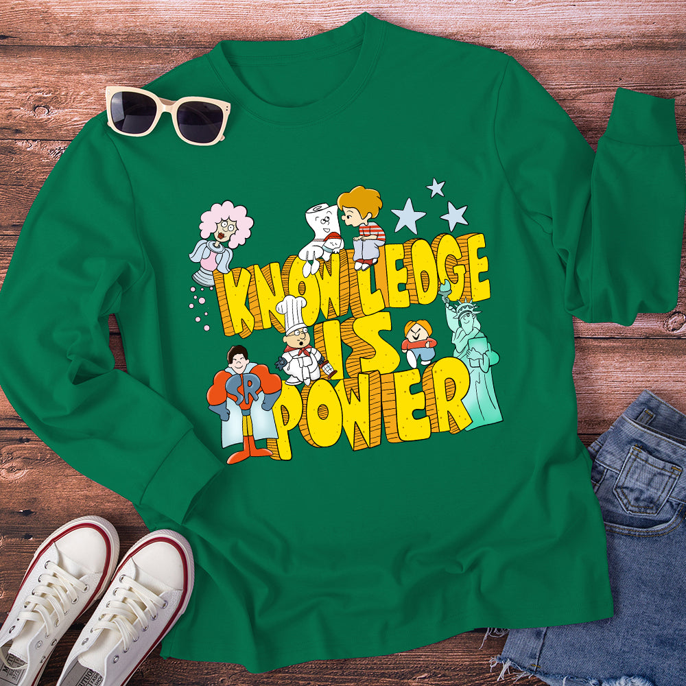 Knowledge Is Power Teacher Long Sleeve T-Shirt