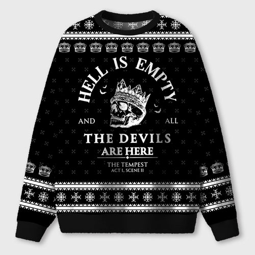 Hell Is Empty And All The Devils Are Here Teacher Ugly Fluffy Sweatshirt