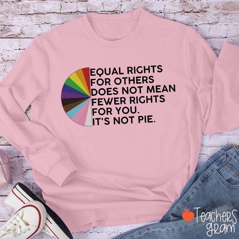 Equal Rights For Others Teacher Long Sleeve T-Shirt
