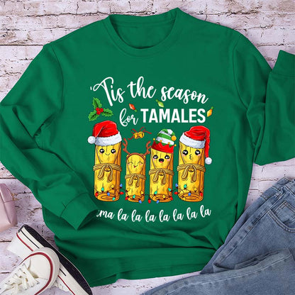 Tis The Season For Tamales Spanish Teacher Long Sleeve T-Shirt
