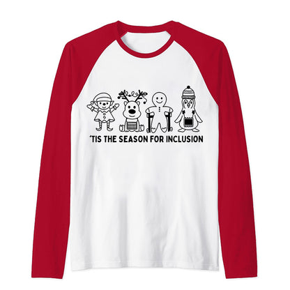 Tis The Season For Inclusion Teacher Raglan Long Sleeve T-Shirt