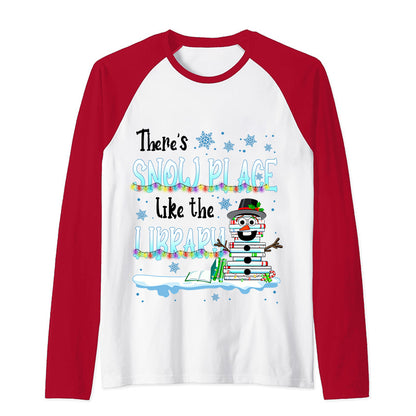 There's Snow Place Like The Library Teacher Raglan Long Sleeve T-Shirt