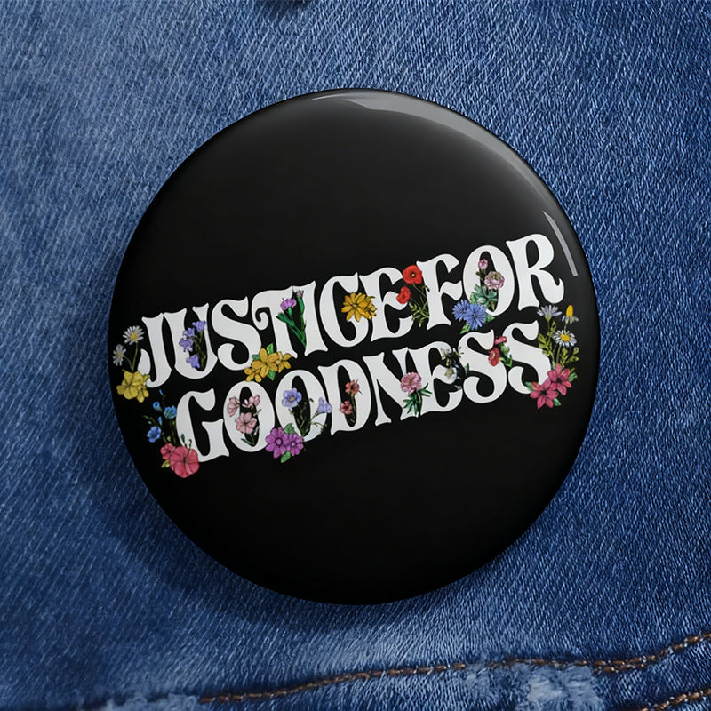 Justice For Goodness Teacher Pinback Button