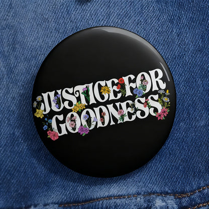 Justice For Goodness Teacher Pinback Button