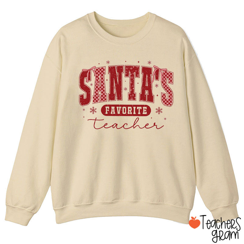 Santa's Favorite Teacher Sweatshirt