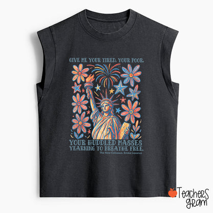 Give Me Your Tired Your Poor Your Huddled Masses Yearning To Breathe Free Teacher Washed Tank Top