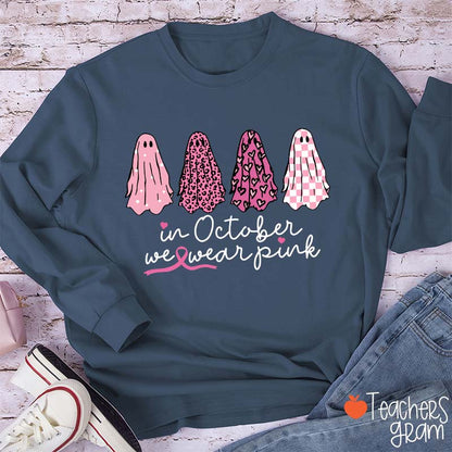 Pink Ghost In October We Wear Pink Teacher Long Sleeve T-Shirt