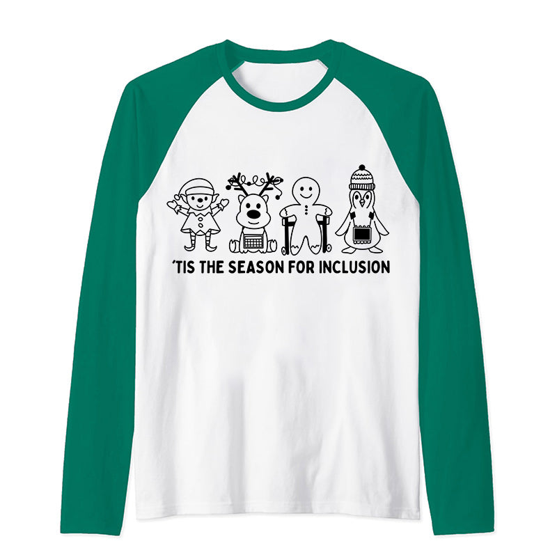 Tis The Season For Inclusion Teacher Raglan Long Sleeve T-Shirt