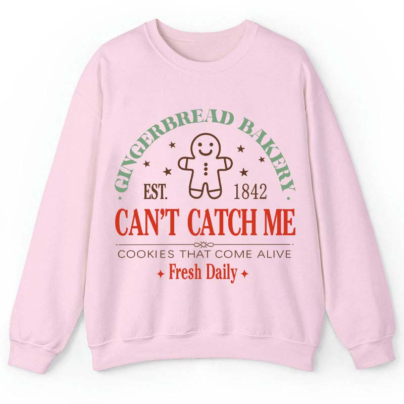 Gingerbread Bakery Can't Catch Me Cookies That Come Alive Teacher Sweatshirt