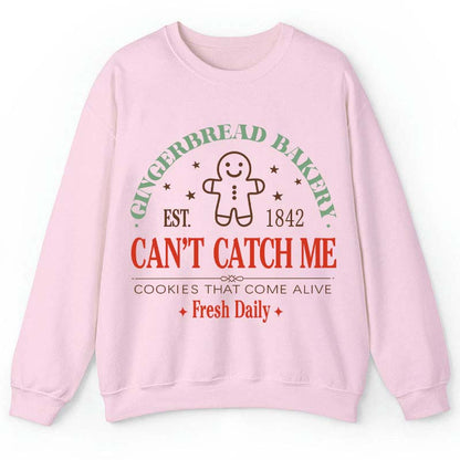 Gingerbread Bakery Can't Catch Me Cookies That Come Alive Teacher Sweatshirt