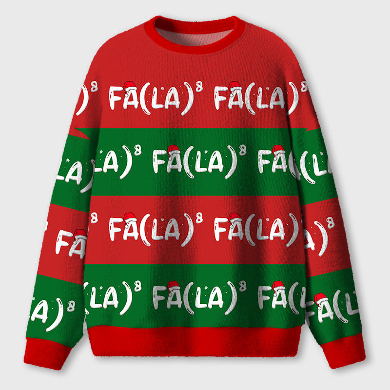 Fa La La La Funny Math Teacher Ugly Fluffy Sweatshirt