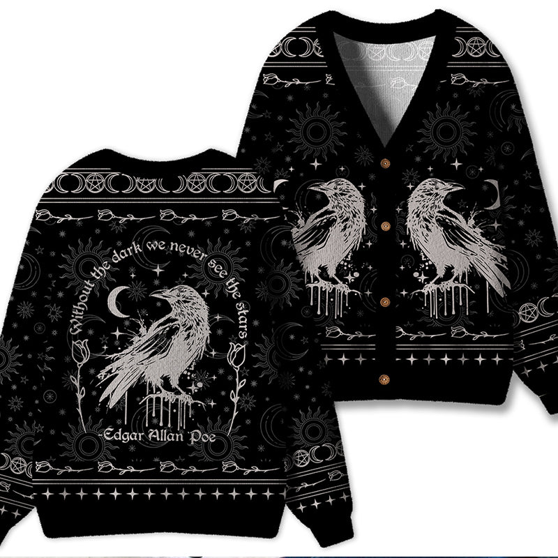 Without The Dark We Never See The Stars Teacher Ugly Cardigan Sweaters