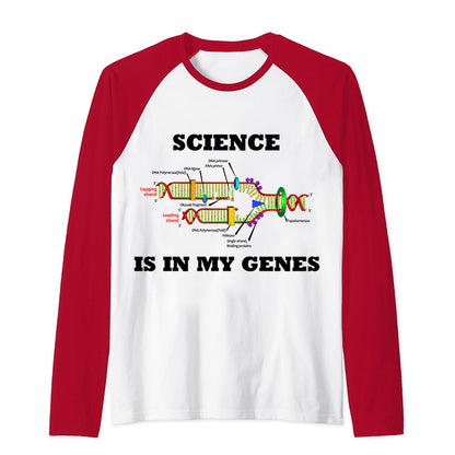 Science Is In My Genes Science Teacher Raglan Long Sleeve T-Shirt
