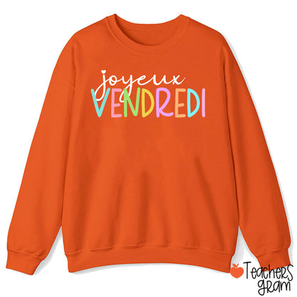 Joyeux Vendredi French Teacher Sweatshirt