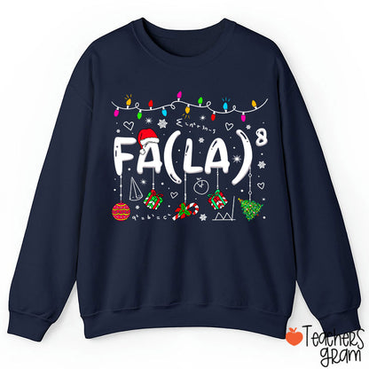 Fa La Eighth Power Christmas Math Teacher Sweatshirt
