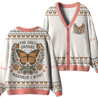 The Only Orange Monarch I Want Teacher Ugly Cardigan Sweaters