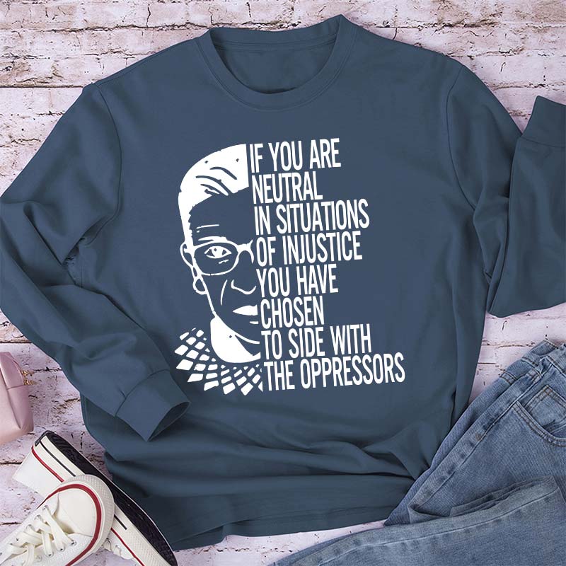If You Are Neutral Teacher Long Sleeve T-Shirt