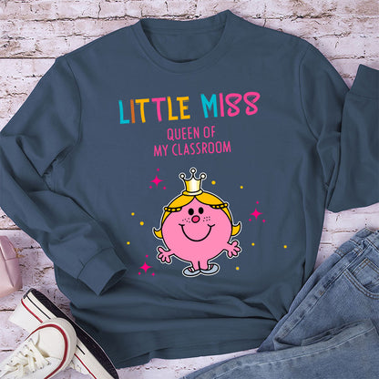 Little Miss Queen Of My ClassroomTeacher Long Sleeve T-Shirt