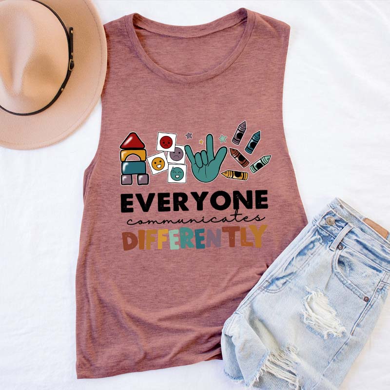 Everyone Communicates Differently Teacher Tank Top