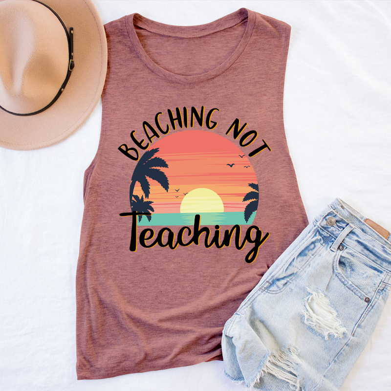 Beaching Not Teaching Teacher Tank Top