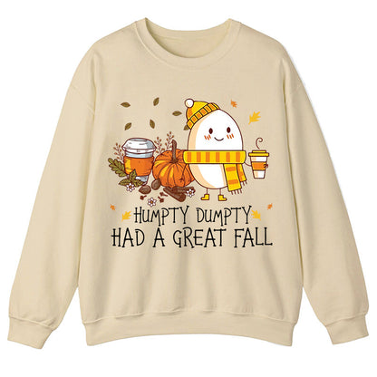 Humpty Dumpty Had A Great Fall Teacher Sweatshirt